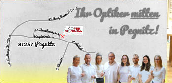 <- Brauhausgasse     Hauptstraße ->   <- Richtung A9 / B470			Richtung Bayreuth B2 ->        Schloßstr.                        Michelfeld ->	 91257 Pegnitz Ihr Optiker mitten  in Pegnitz!